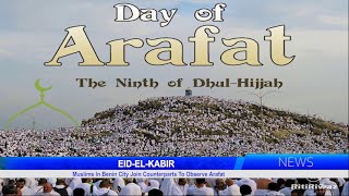 EIDELKABIR Muslims In Benin City Join Counterparts To Observe Arafat [upl. by Deina122]