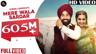 Mere Wala Sardar Full Song  Jugraj Sandhu  Grand Studio [upl. by Aicemak]