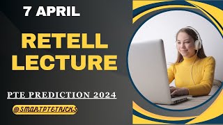 PTE Retell Lecture  April 2024  MOST REPEATED IN EXAMS PREDICTION [upl. by Ike877]