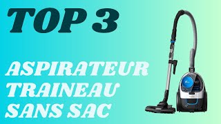 Top 3  Meilleur Aspirateur Traineau Sans Sac 2024 [upl. by Laira]