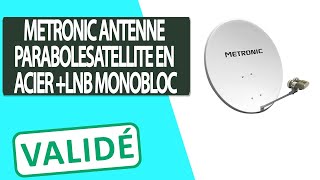 Avis Antenne Parabole Satellite en Acier Metronic  LNB monobloc [upl. by Candi]