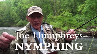 Joe Humphreys  Nymphing Techniques [upl. by Marpet]