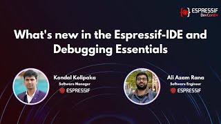 DevCon24  Whats new in the Espressif IDE and Debugging Essentials [upl. by Manton]