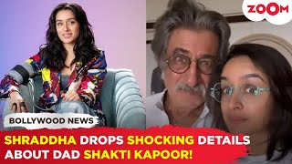 Shraddha Kapoor reveals SHOCKING details about father Shakti Kapoor he would dress for the [upl. by Ynatil636]