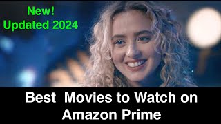 Best Movies on Amazon Prime to Watch Now 2024 [upl. by Weatherby412]