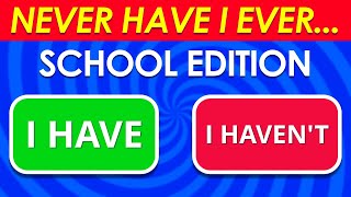 Never Have I Ever… School Edition ✅❌ [upl. by Schmitz]