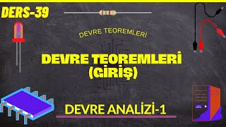 Devre AnaliziI  Devre Teoremleri Giriş [upl. by Lielos637]