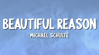 Michael Schulte  Beautiful Reason Lyrics [upl. by Alonso]