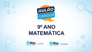 Matemática  9º Ano  3010  14h  Aulão Carioca [upl. by Suravart]