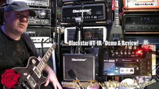 Blackstar HT1R 1w Tube Combo Full Demo amp Review HT1 HT1R HT1 [upl. by Smitt]