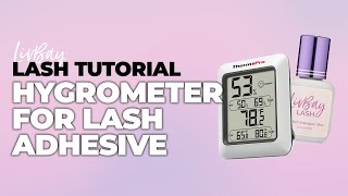 Lash Tutorial  Hygrometer for Lash Adhesive [upl. by Rodi537]