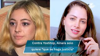 Caso YosStop quotEl objetivo es que se haga justiciaquot dice Ainara y sus abogados [upl. by Guise]