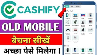 How to sell your phone in cashify  Cashify me apna phone sell kaise kare  Cashify mobile sell 2025 [upl. by Wilburn]