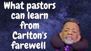 What pastors could learn from Pastor Carlton Pearsons life farewell address [upl. by Atineg]