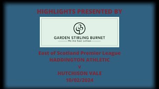 Haddington Athletic v Hutchison Vale  10022024 [upl. by Damha]