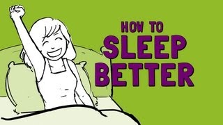 How to Sleep Better [upl. by Cirre387]