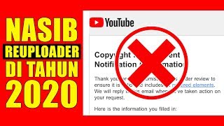 NASIB REUPLOAD VIDEO DITAHUN 2020  PERATURAN YOUTUBE 2020 [upl. by Olethea]