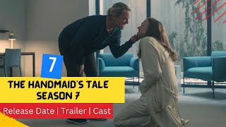 The Handmaid’s Tale Season 7 Release Date  Trailer  Cast  Expectation  Ending Explained [upl. by Tnilk865]