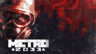 Metro 2033 MusicMain Menu Theme Extended [upl. by Leafar]