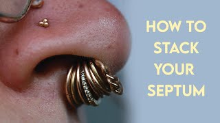 How to Stack Your Septum [upl. by Achilles124]