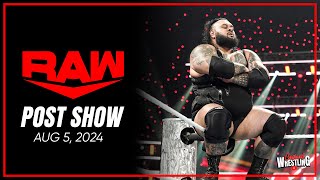 Raw Post Show  Aug 5 2024 [upl. by Aziaf]