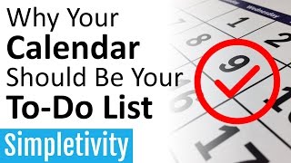 Why Your Calendar Should Be Your ToDo List Task Manager [upl. by Pearline]