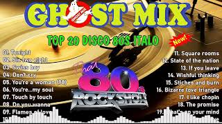 Top 20 Ghost Mix Nonstop Remix 80s  Disco 80s  Italo Disco Remix 2 [upl. by Leuas682]