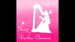 Harp in Barbie Classics Album Preview [upl. by Chico]