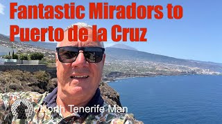 Fantastic Miradors to Puerto de la Cruz Tenerife [upl. by Naahs]