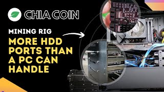 Chia Mining Rig Add More HDD Ports Than Your PC Can Support [upl. by Lacee]