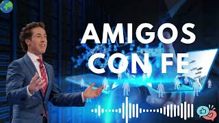 Amigos Con Fe Joel Osteen En Español FULL 2024 [upl. by Mor]