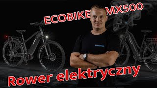 EcoBike MX500  EcoBike LX500  recenzja Biker Budzyk [upl. by Gerge911]