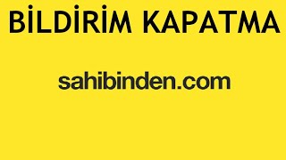 Sahibinden Bildirim Kapatma Nasıl Yapılır [upl. by Drawets530]