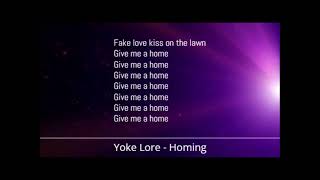 Yoke Lore  Homing Lyrics [upl. by Mehalick418]