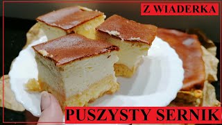 Puszysty sernik z wiaderka Bardzo łatwy przepis który zawsze wychodzi [upl. by Folsom]