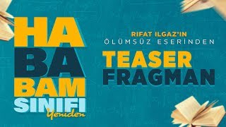 Hababam Sınıfı Yeniden  Teaser Fragman [upl. by Freeman]