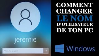 Comment changer le nom dutilisateur de ton PC Windows10 2021 [upl. by Anauqes]