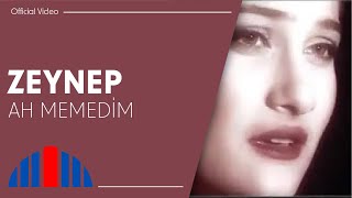 Zeynep  Ah Memedim Official Video [upl. by Ahsienet]