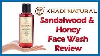 Khadi Natural Sandalwood And Honey Face Wash Review [upl. by Kirred251]