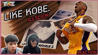 ILLSLICK  quotLike Kobequot Faygo Remix ft KK  Reaction  รีแอคชั่น [upl. by Duston]