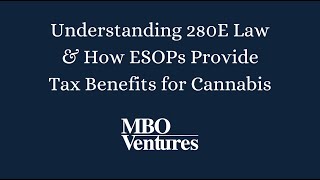 Understanding 280E for Growers Maximizing Tax Benefits and ESOP Strategies [upl. by Desmund]