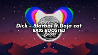 Dick  Starboi ft Doja cat Bass Boosted 🔊 [upl. by Clementia902]