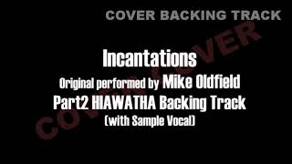 Mike Oldfield  Incantations Part2 HIAWATHA Backing Track Loop COVER [upl. by Nednil]