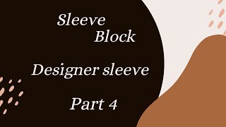 Sleeve Drafting Part 4 sleeve designer [upl. by Nagle961]