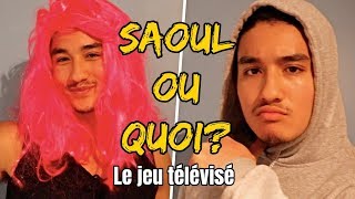 SAOUL OU QUOI Le Jeu Télévisé [upl. by Myrt558]