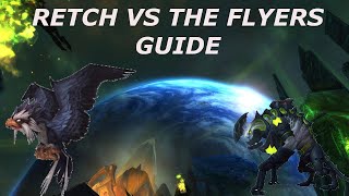 How to beat retch using only flying pets WOW GUIDE [upl. by Labaw]