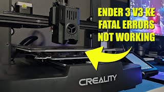 My Ender 3 V3 KE unboxing setup has Fatal Errors and its unusable [upl. by Aysahc396]