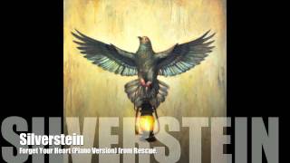 Silverstein  Forget Your Heart  Piano Version  HD [upl. by Nyrac]