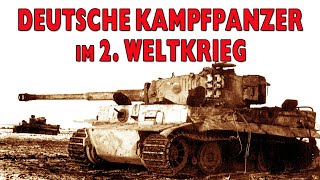 Deutsche Kampfpanzer im 2 Weltkrieg Originalaufnahmen  Komplette WW2Dokumentation auf Deutsch [upl. by Robinet156]