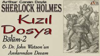 Sherlock Holmes  Kızıl Dosya 2 Bölüm Kısım 67 Sesli Kitap [upl. by Atiuqcir]